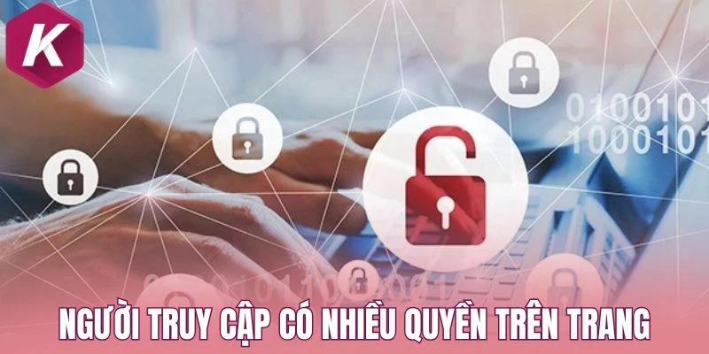 Người truy cập có nhiều quyền trên trang