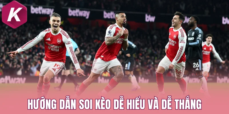 Hướng dẫn soi kèo dễ hiểu và dễ thắng của chuyên gia