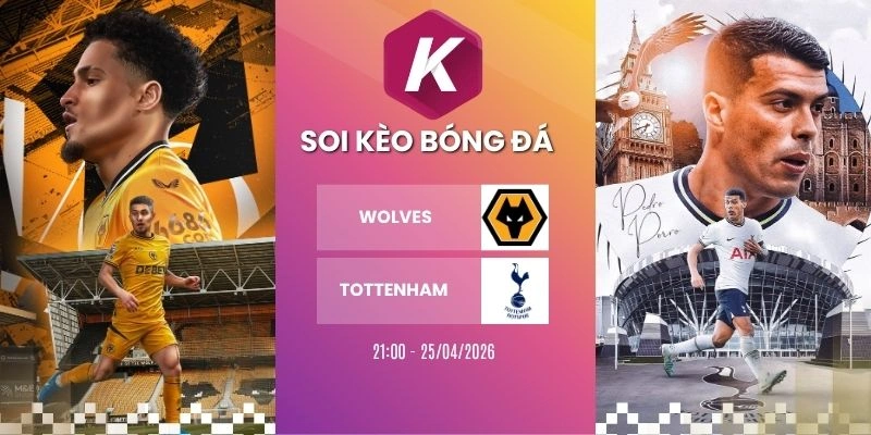 Kèo nhà cái Wolves vs Tottenham - NHA, 25/04/2026